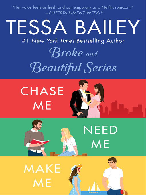 Title details for Chase Me / Need Me / Make Me by Tessa Bailey - Wait list